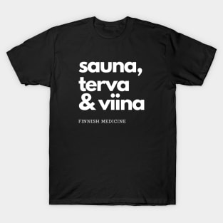 Sauna, terva and viina T-Shirt